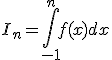 I_n=\int_{-1}^{n}f(x)dx